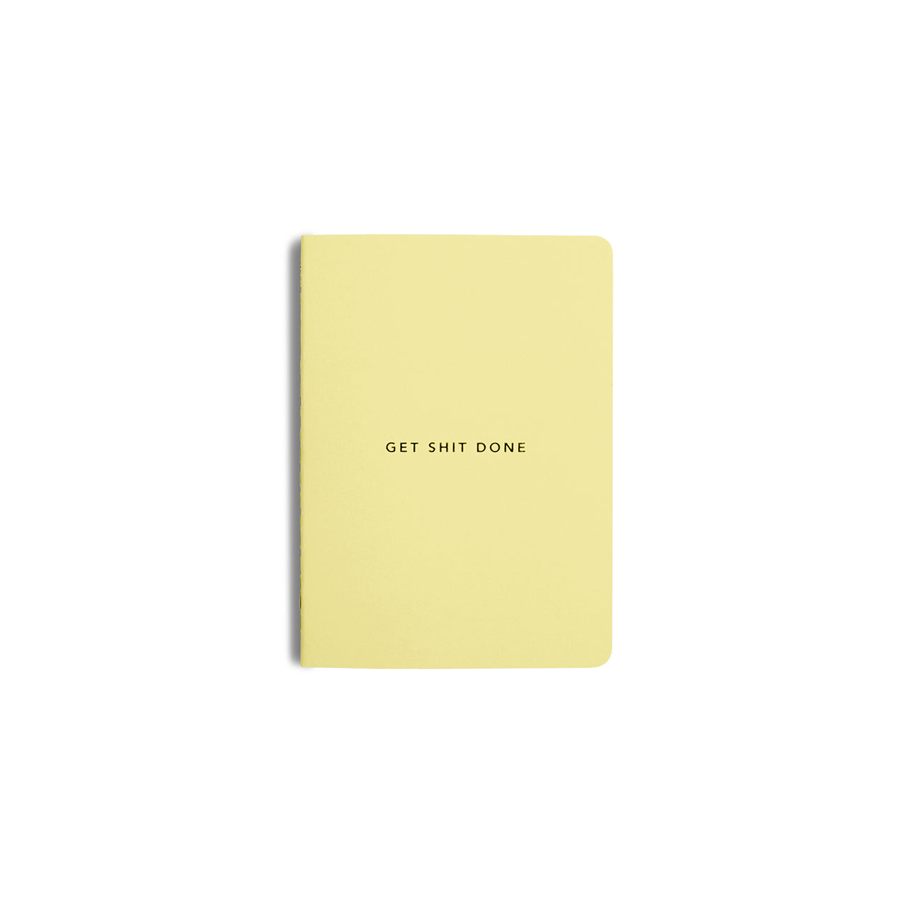 Get Shit Done Minimal Notebook A6